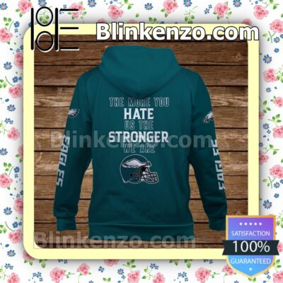 Jalen Hurts 1 The More You Hate Us The Stronger We Are Philadelphia Eagles Pullover Hoodie Jacket b