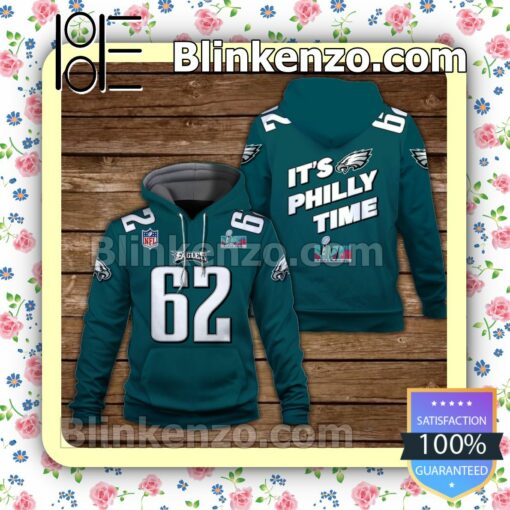 Jason Kelce 62 It Is Philly Time Philadelphia Eagles Pullover Hoodie Jacket