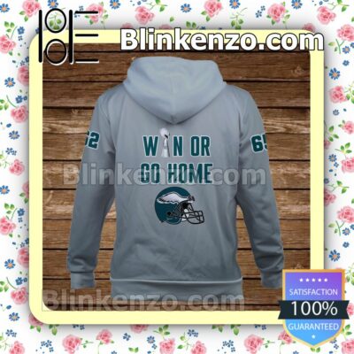 Jason Kelce Lane Johnson Win Or Go Home Philadelphia Eagles Pullover Hoodie Jacket b