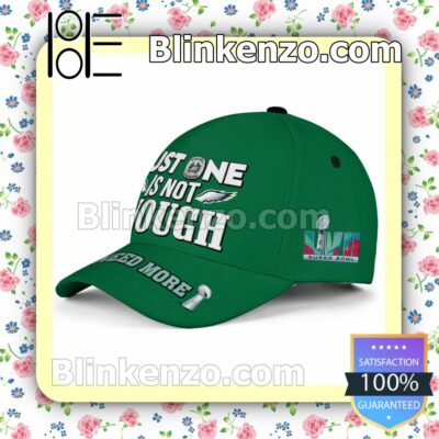 Just One Is Not Enough Super Bowl LVII Philadelphia Eagles Adjustable Hat b