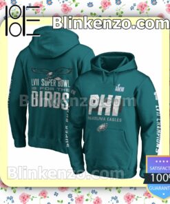 LVII Super Bowl Is For The Birds Philadelphia Eagles Pullover Hoodie Jacket