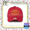 Patrick Mahomes 15 Know Your Role And Shut Your Mouth Super Bowl LVII Kansas City Chiefs Adjustable Hat