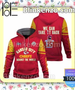 Patrick Mahomes We Can Take It Back Believe Kansas City Chiefs Pullover Hoodie Jacket