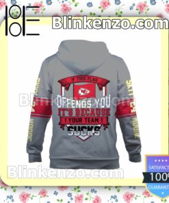 Skyy Moore If This Flag Offends You It Is Because Your Team Bad Kansas City Chiefs Pullover Hoodie Jacket b