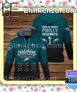 This Is What Philly Deserves Philadelphia Eagles Pullover Hoodie Jacket