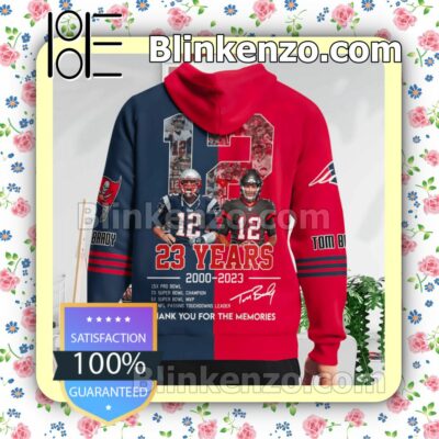 Tom Brady 12 23 Years 2000-2023 Thank You For The Memories Signatures Pullover Hoodie Jacket b