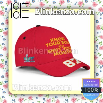 Travis Kelce 87 Know Your Role And Shut Your Mouth Super Bowl LVII Kansas City Chiefs Adjustable Hat a