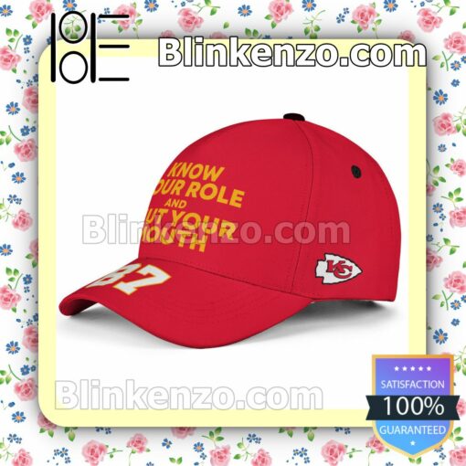 Travis Kelce 87 Know Your Role And Shut Your Mouth Super Bowl LVII Kansas City Chiefs Adjustable Hat b