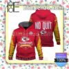 Travis Kelce 87 This Team Has No Quit Kansas City Chiefs Pullover Hoodie Jacket
