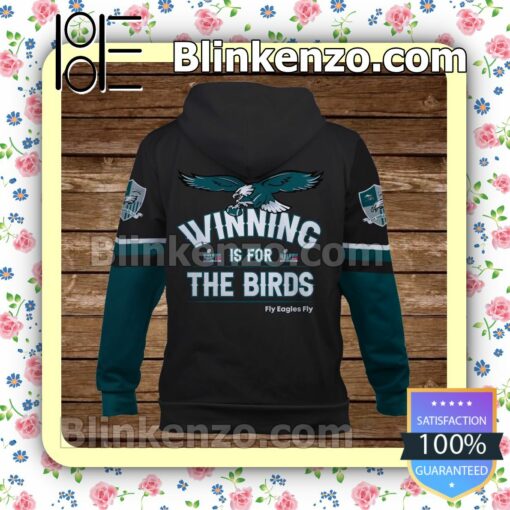 Winning Is For The Birds Philadelphia Eagles Game On Pullover Hoodie Jacket b