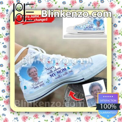 Never Walk Alone My Mom Walks With Me White Personalized Sneakers