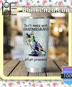 Vibrant Don't Mess With Grandmasaurus You'll Get Jurasskicked Gift Mug Cup