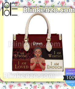 Great I Am Strong I Am Loved I Am Worthy I Am Enough Leather Bag