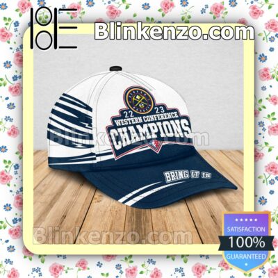 Denver Nuggets 22-23 Western Conference Champions Bring It In Adjustable Hat a