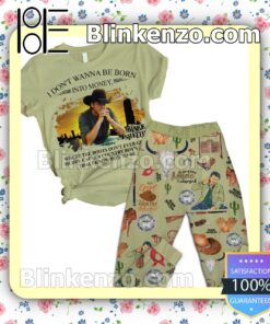 Blake Shelton I Don't Wanna Be Born Into Money Nightwear Set of Shirt & Pyjama