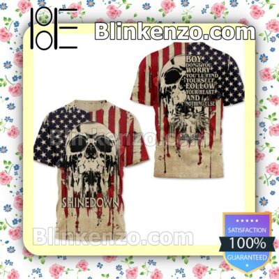 Shinedown Boy Don't You Worry You'll Find Yourself Follow Your Heart And Nothing Else Skull American Flag Jacket Hooded Sweatshirt