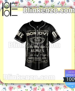 Bon Jovi It's My Life Always Personalized Fan Baseball Jersey Shirt a