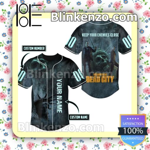 Keep Your Enemies Close The Walking Dead Dead City Personalized Baseball Jersey