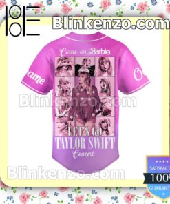 Taylor Swift Come On Barbie Let's Go Taylor Swift Concert Personalized Jerseys b