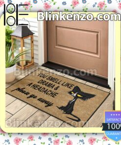 Review Cat You Smell Like Drama And A Headache Please Go Away Doormat