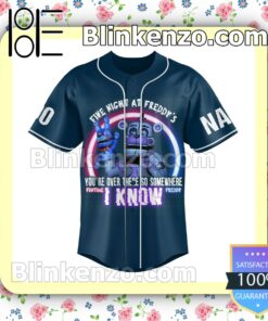 Five Nights At Freddy's You're Over There So Somewhere Personalized Baseball Jersey a