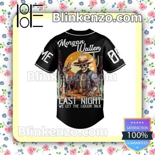 Morgan Wallen Skeleton Last Night We Let The Liquor Talk Personalized Baseball Jersey b