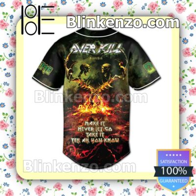 Overkill Make It Never Let Go Take It Tell All You Know Personalized Baseball Jersey b