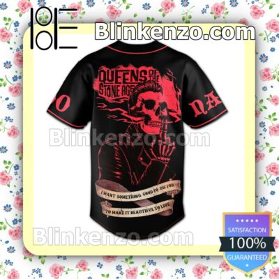 Queens Of The Stone Age I Want Something Good To Die For Personalized Baseball Jersey b