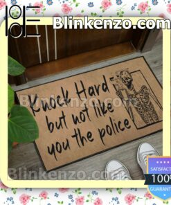 Adorable Skeleton Knock Hard But Not Like You The Police Doormat