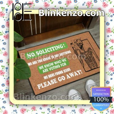 Official Skeleton No Soliciting We Are Too Broke To Buy Anything Doormat