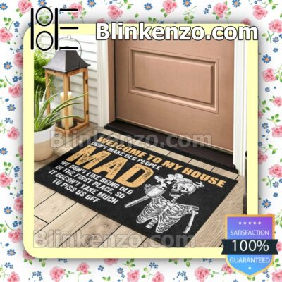 Fantastic Skeleton Welcome To My House Don't Make Old People Mad Doormat