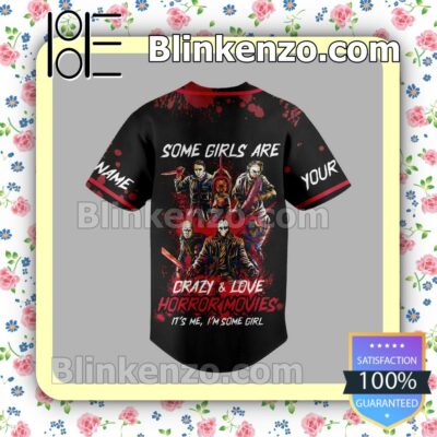New Some Girls Are Crazy And Love Horror Movies Personalized Jerseys Shirt