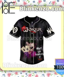 The Joker Why So Serious Personalized Baseball Jersey a