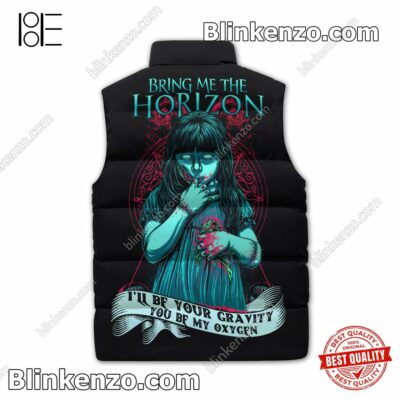 Free Bring Me The Horizon I'll Be Gravity You Be My Oxygen Puffer Sleeveless Jacket