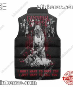3D Cannibal Corpse I Don't Want To Hurt You I Just Want To Kill You Puffer Sleeveless Jacket