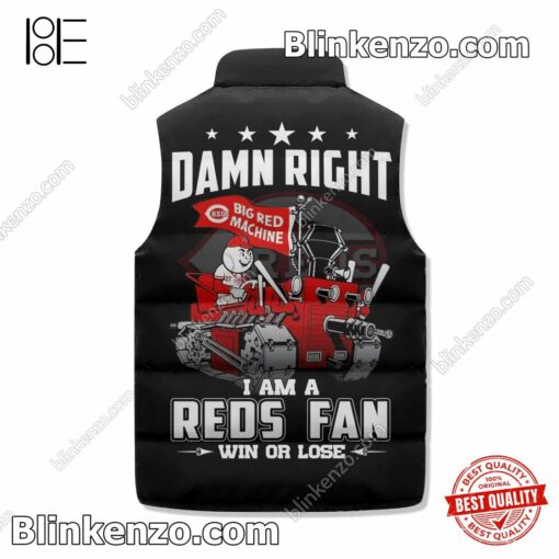 Best Damn Right I Am A Cincinnati Reds Fan Win Or Lose Cropped Puffer Jacket