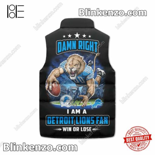 Review Damn Right I Am A Detroit Lions Fan Win Or Lose Quilted Vest