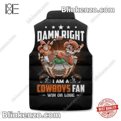 Ships From USA Damn Right I Am A Oklahoma State Cowboys Fan Win Or Lose Winter Puffer Vest