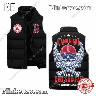 Damn Right I Am A Red Sox Fan Win Or Lose Skull Quilted Vest