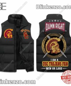 Damn Right I Am A Usc Trojans Fan Win Or Lose Quilted Vest