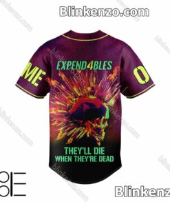 Popular Expend4bles They'll Die When They're Dead Custom Jerseys