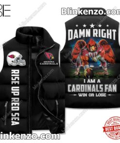 I Am A Arizona Cardinals Fan Win Or Lose Padded Puffer Vest