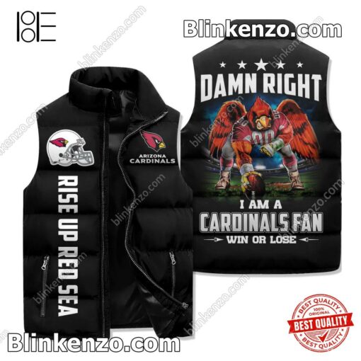 I Am A Arizona Cardinals Fan Win Or Lose Padded Puffer Vest