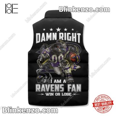 Very Good Quality I Am A Baltimore Ravens Fan Win Or Lose Padded Puffer Vest