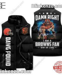 I Am A Cleveland Browns Fan Win Or Lose Padded Puffer Vest