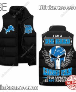 I Am A Die Hard Detroit Lions Fan Your Approval Is Not Required Quilted Vest