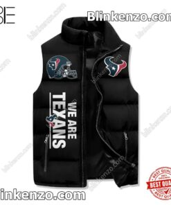 Fantastic I Am A Houston Texans Fan Win Or Lose Padded Puffer Vest