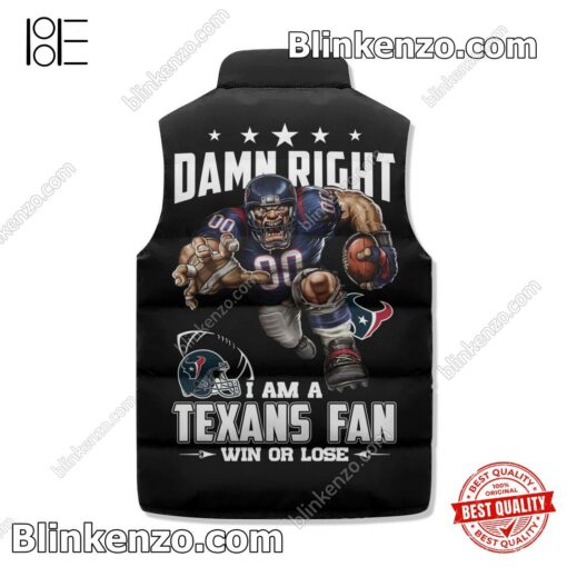 Limited Edition I Am A Houston Texans Fan Win Or Lose Padded Puffer Vest