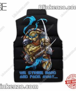 Leonardo Teenage Mutant Ninja Turtles We Strike Hard And Fade Away Personalized Puffer Sleeveless Jacket