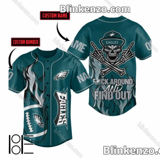 Philadelphia Eagles Fuck Around And Find Out Custom Jerseys